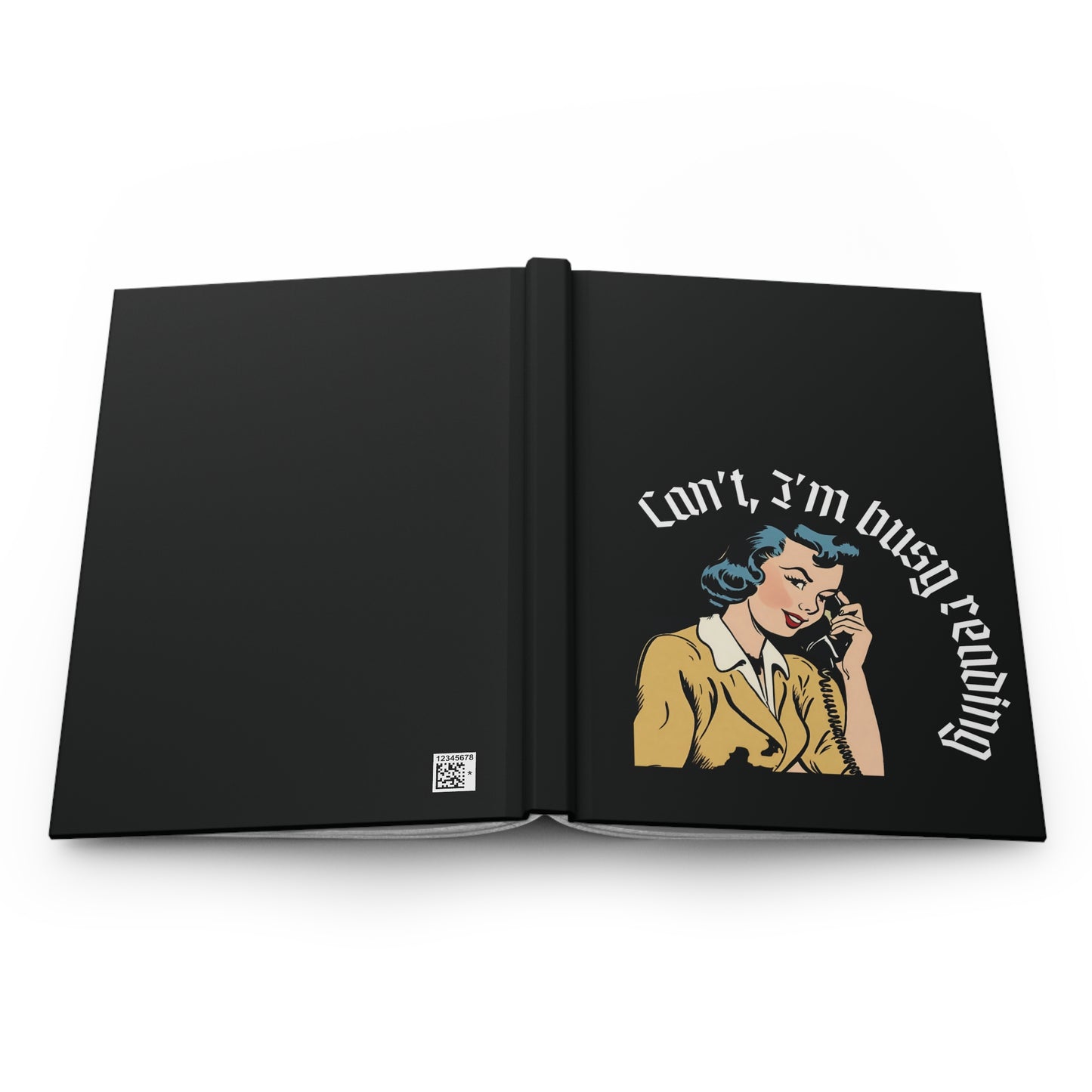 Can't, Im Busy Reading - Hardcover Journal - Matte