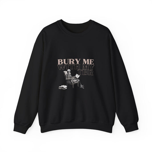 Bury Me with My TBR  Unisex Heavy Blend™ Crewneck Sweatshirt